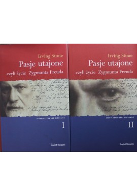 Pasje utajone czyli życie Zygmunta Freuda Irving Stone (kpl - 2 tomy)