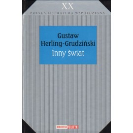 Inny świat Gustaw Herling-Grudziński Seria Polska Literatura Współczesna