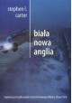 Biała Nowa Anglia Stephen I. Carter