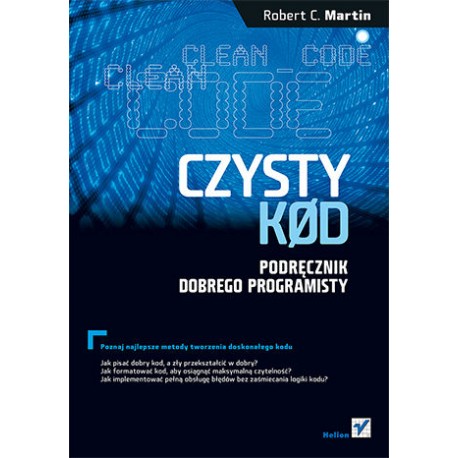 Czysty kod podręcznik dobrego programisty Robert C. Martin