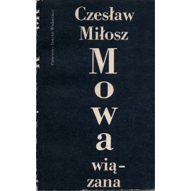 Mowa wiązana Czesław Miłosz