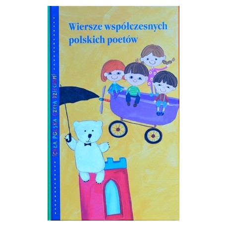 Wiersze współczesnych polskich poetów Praca zbiorowa Seria Cała Polska Czyta Dzieciom