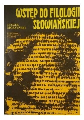 Wstęp do filologii słowiańskiej Leszek Moszyński