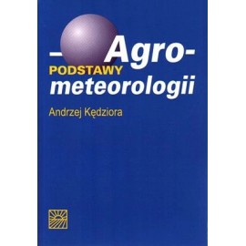 Podstawy agro-meteorologii Andrzej Kędziora