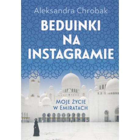 Beduinki na instagramie Aleksandra Chrobak
