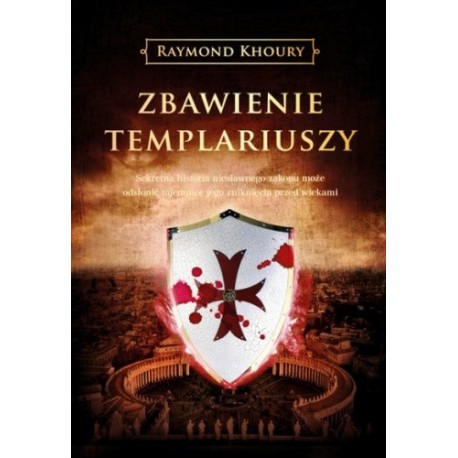 Zbawienie templariuszy Raymond Khoury