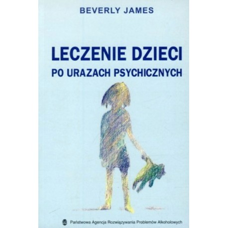 Leczenie dzieci po urazach psychicznych Beverly James