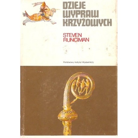 Dzieje wypraw krzyżowych Tom III Steven Runciman Seria CERAM