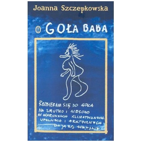 Goła baba Joanna Szczepkowska