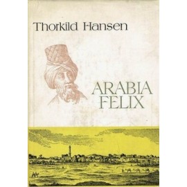Arabia Felix Thorkild Hansen