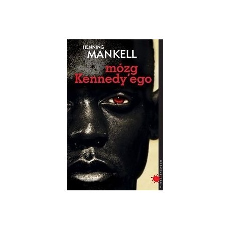 Mózg Kennedy'ego Henning Mankell