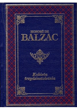 Kobieta trzydziestoletnia Honore de Balzac