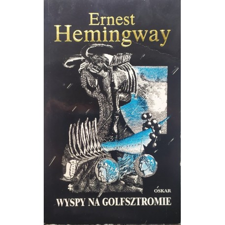 Wyspy na Golfsztromie Ernest Hemingway