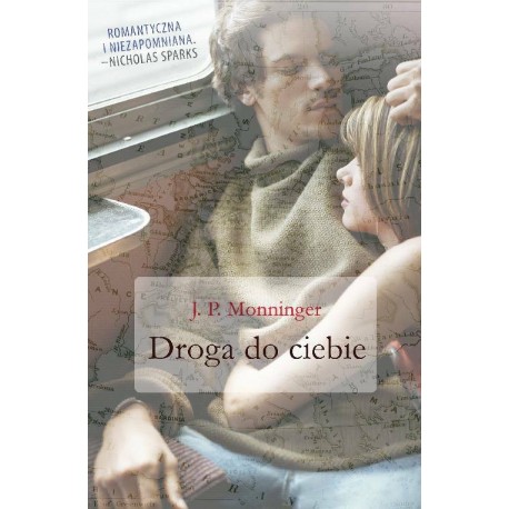 Droga do ciebie J.P. Monninger