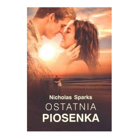 Ostatnia piosenka Nicholas Sparks