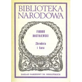 Zbrodnia i kara Fiodor Dostojewski Seria BN