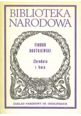 Zbrodnia i kara Fiodor Dostojewski Seria BN