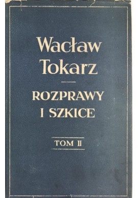 Rozprawy i szkice Militaria Tom II Wacław Tokarz