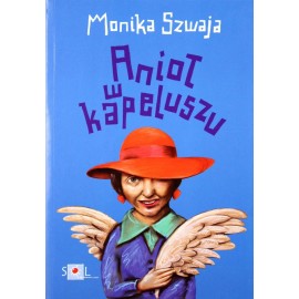 Anioł w kapeluszu Monika Szwaja