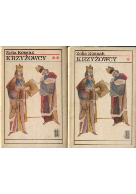 Krzyżowcy (2 woluminy) Zofia Kossak