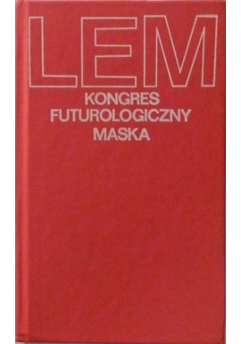 Kongres Futurologiczny. Maska Stanisław Lem