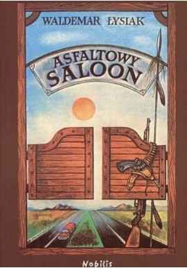 Asfaltowy Saloon Waldemar Łysiak