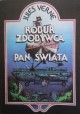 Robur Zdobywca. Pan Świata Jules Verne