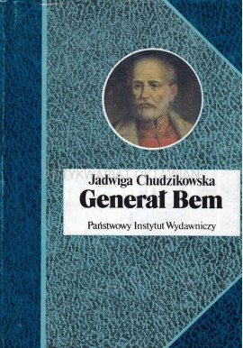 Generał Bem Jadwiga Chudzikowska Seria Biografie Sławnych Ludzi