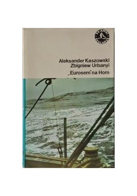 "Eurosem" na Horn Aleksander Kaszowski, Zbigniew Urbanyi