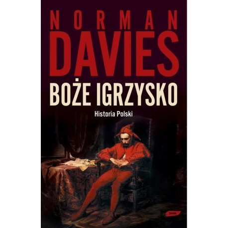 Boże igrzysko Historia Polski Norman Davies