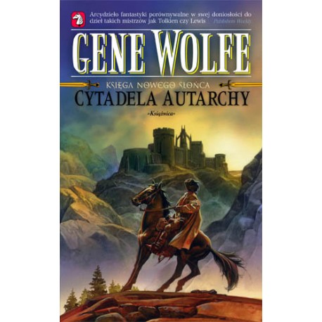 Cytadela Autarchy. Księga Nowego Słońca 4 Gene Wolfe (pocket)