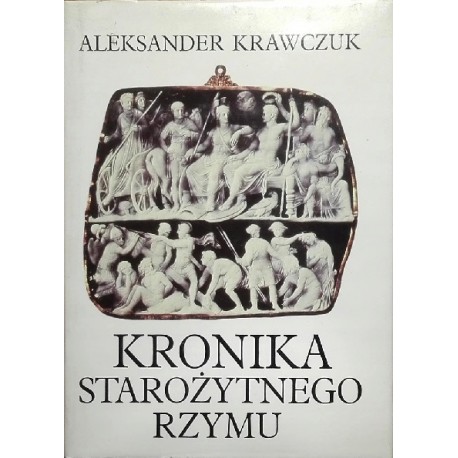 Kronika Starożytnego Rzymu Aleksander Krawczuk