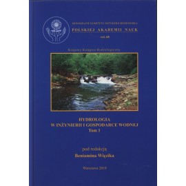 Hydrologia w inżynierii i gospodarce wodnej Tom 1 Beniamin Więzik (red.)