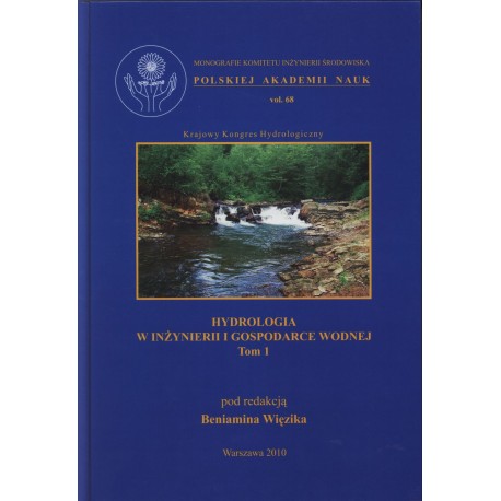 Hydrologia w inżynierii i gospodarce wodnej Tom 1 Beniamin Więzik (red.)
