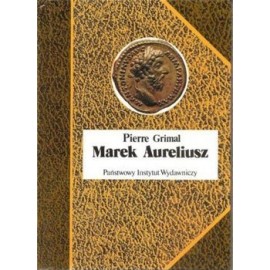 Marek Aureliusz Pierre Grimal Seria Biografie Sławnych Ludzi