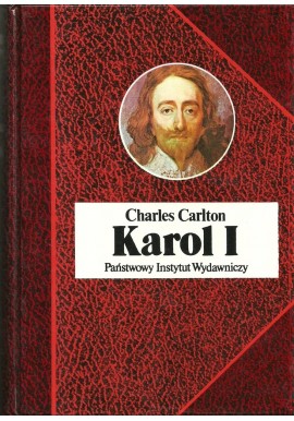 Karol I Charles Carlton Seria Biografie Sławnych Ludzi