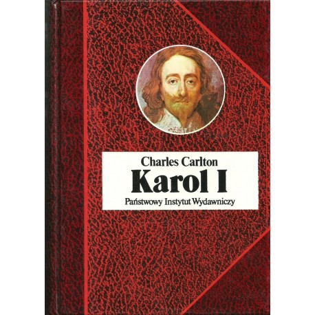 Karol I Charles Carlton Seria Biografie Sławnych Ludzi