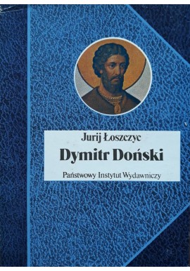 Dymitr Doński Jurij Łoszczyc Seria Biografie Sławnych Ludzi