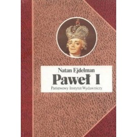 Paweł I Natan Ejdelman Seria Biografie Sławnych Ludzi