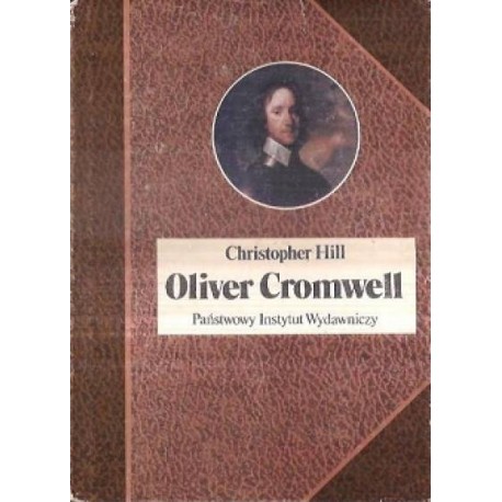 Oliver Cromwell Christopher Hill Seria Biografie Sławnych Ludzi