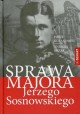 Sprawa majora Jerzego Sosnowskiego Piotr Kołakowski, Andrzej Krzak