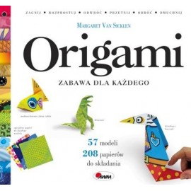 Origami Zabawa dla każdego Margaret Van Sicklen