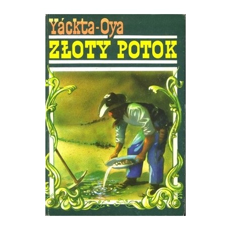 Złoty potok Yackta-Oya