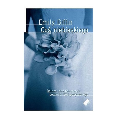 Coś niebieskiego Emily Giffin