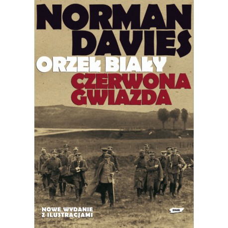 Orzeł biały Czerwona gwiazda Wojna polsko-bolszewicka 1919-1920 Norman Davies