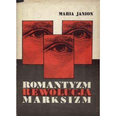 Romantyzm Rewolucja Marksizm Maria Janion