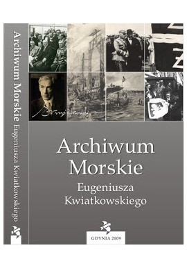 Archiwum Morskie Eugeniusza Kwiatkowskiego Marian M. Drozdowski