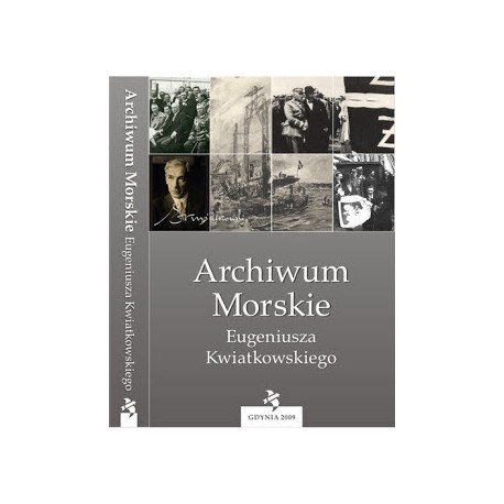 Archiwum Morskie Eugeniusza Kwiatkowskiego Marian M. Drozdowski