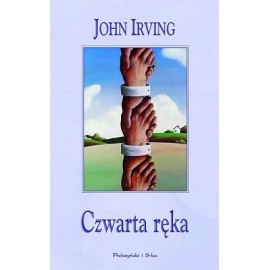 John Irving Czwarta ręka