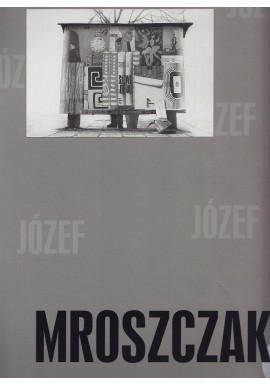 Józef Mroszczak [katalog wystawy]